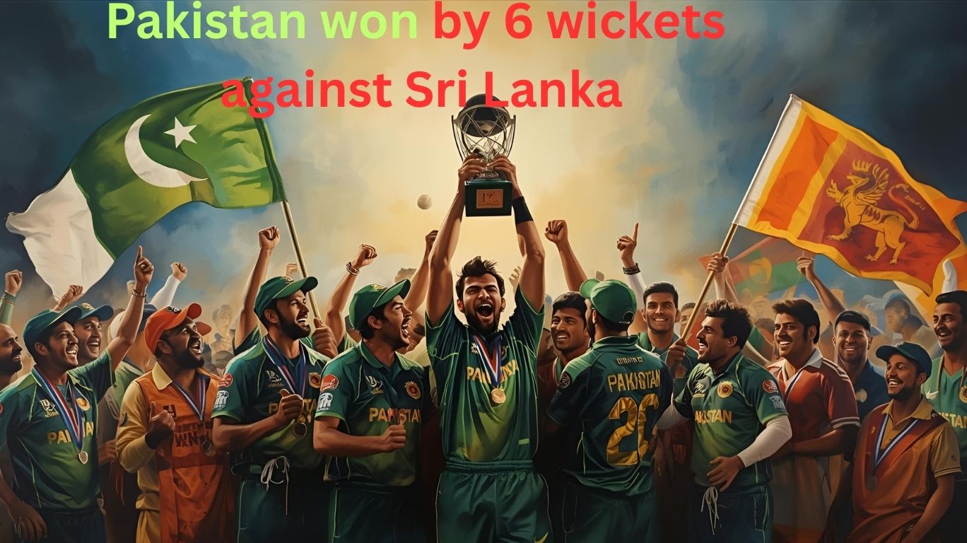 Pakistan won by 6 wickets against Sri Lanka
